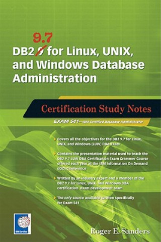 Carte DB2 9.7 for Linux, UNIX, and Windows Database Administration Roger E Sanders