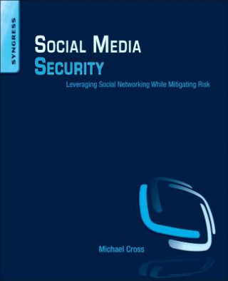 Knjiga Social Media Security Michael Cross
