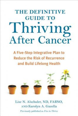 Buch Definitive Guide To Thriving After Cancer Lise N Alschuler