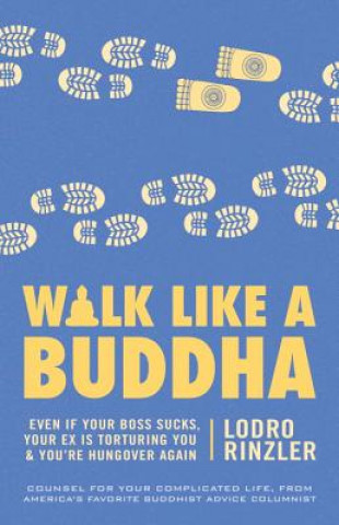 Kniha Walk Like a Buddha Lodro Rinzler