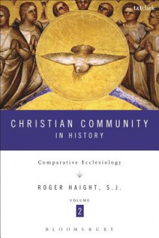 Carte Christian Community in History Volume 2 Roger D Haight