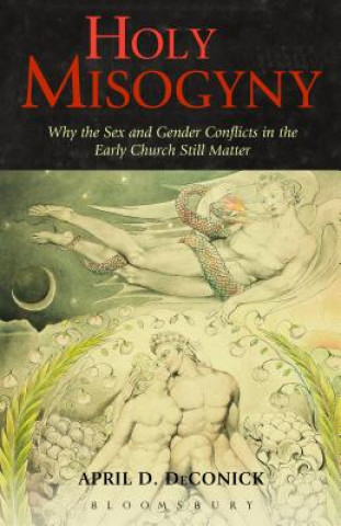 Könyv Holy Misogyny April D. DeConick