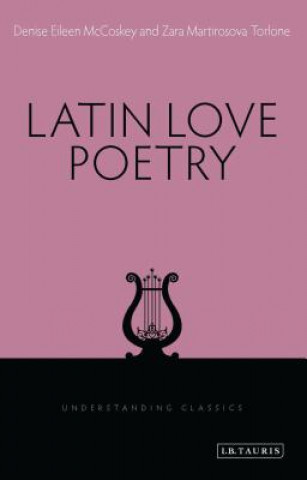 Kniha Latin Love Poetry DeniseEileen McCoskey