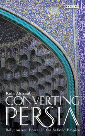 Könyv Converting Persia Rula Abisaab