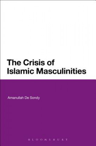 Carte Crisis of Islamic Masculinities Amanullah De Sondy