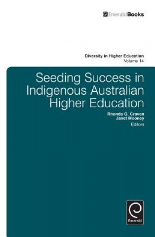 Kniha Seeding Success in Indigenous Australian Higher Education Rubén Martínez