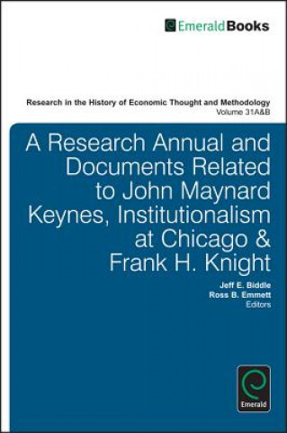 Книга Research Annual and Documents Related to John Maynard Keynes, Institutionalism at Chicago & Frank H. Knight Jeff Biddle