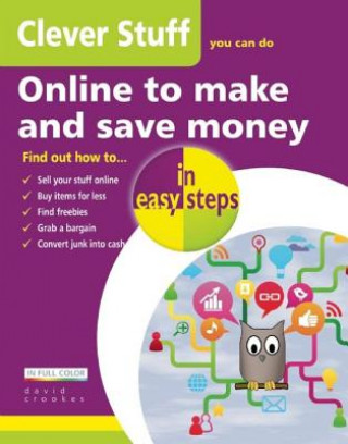 Kniha Clever Stuff You Can Do Online To Make and Save Money David Crookes