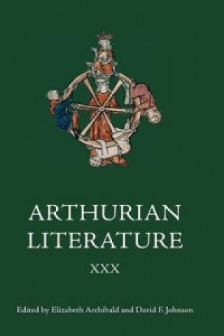 Buch Arthurian Literature XXX Elizabeth Archibald