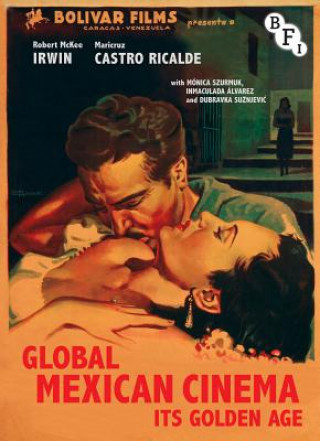 Knjiga Global Mexican Cinema Robert Irwin