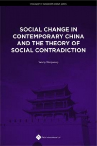 Книга Social Change in Contemporary China and the Theory of Social Contradictions Wang Weiguang