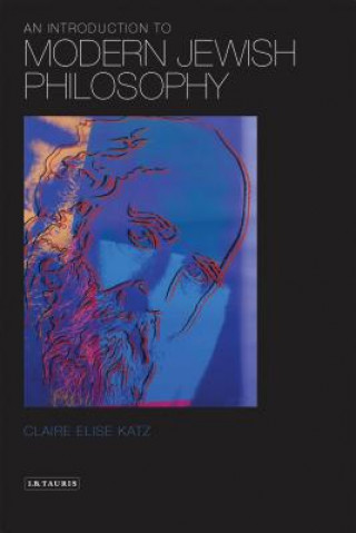 Buch Introduction to Modern Jewish Philosophy ClaireElise Katz