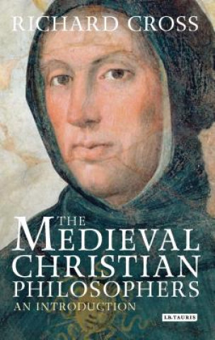 Книга Medieval Christian Philosophers Richard Cross