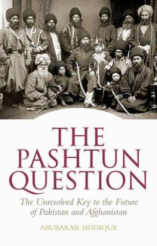 Livro Pashtun Question Abubakar Siddique
