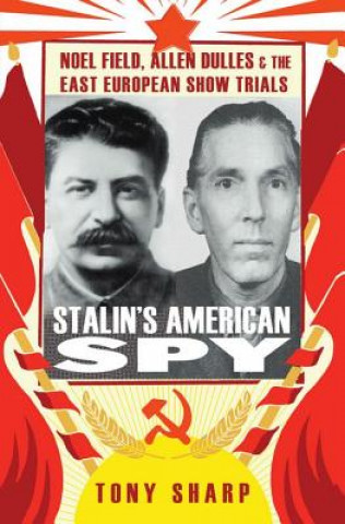 Kniha Stalin's American Spy Tony Sharp