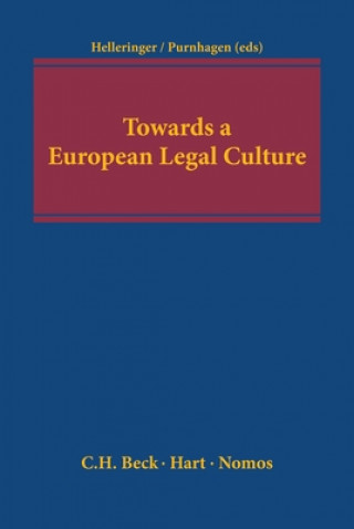 Книга Towards a European Legal Culture Genevieve Helleringer