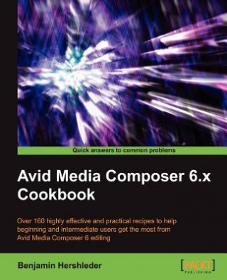 Carte Avid Media Composer 6.x Cookbook Benjamin Hershleder