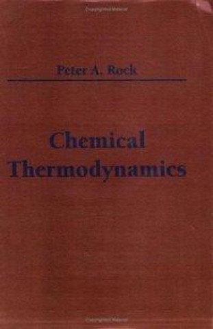 Könyv Chemical Thermodynamics PeterA Rock