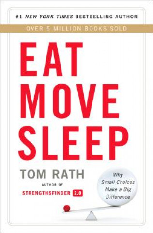 Książka Eat Move Sleep Tom Rath