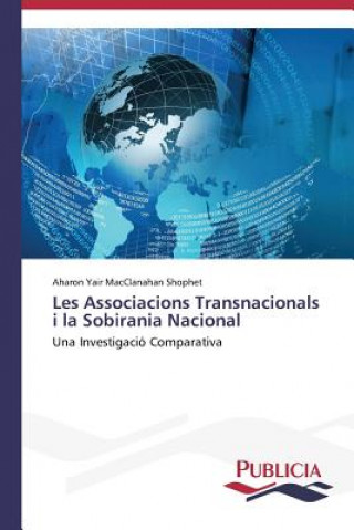 Книга Les Associacions Transnacionals i la Sobirania Nacional Aharon Yair MacClanahan Shophet