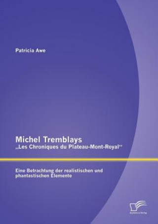 Carte Michel Tremblays "Les Chroniques du Plateau-Mont-Royal Patricia Awe