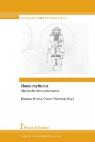 Kniha Homo mythicus Pawel Walowski