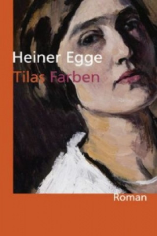 Kniha Tilas Farben Heiner Egge