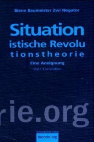 Knjiga Situationistische Revolutionstheorie Biene Baumeister