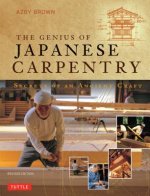 Könyv Genius of Japanese Carpentry Azby Brown