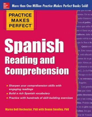 Kniha Practice Makes Perfect Spanish Reading and Comprehension Myrna Bell Rochester