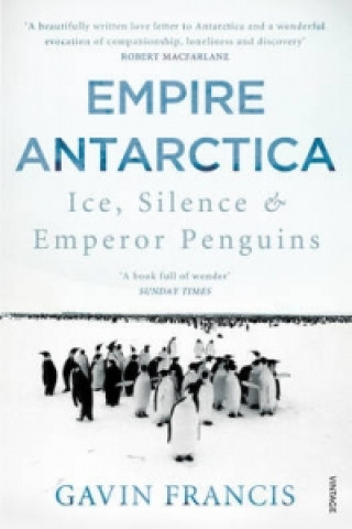 Buch Empire Antarctica Gavin Francis