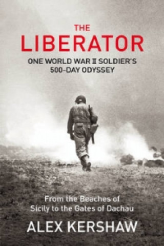 Kniha Liberator Alex Kershaw