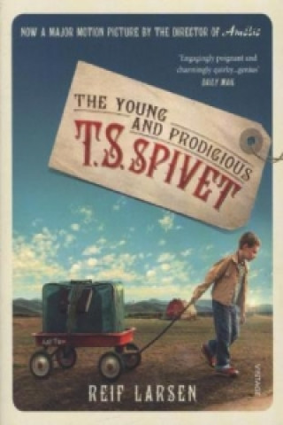 Carte Young and Prodigious TS Spivet Reif Larsen