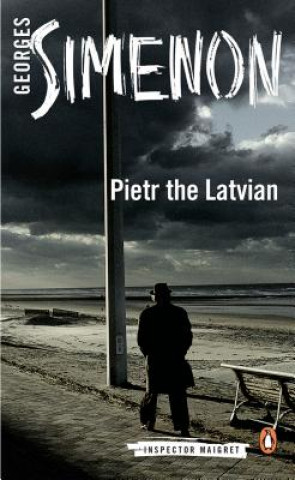 Könyv Pietr the Latvian Georges Simenon