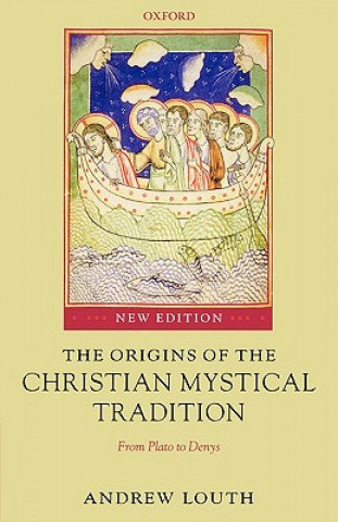 Kniha Origins of the Christian Mystical Tradition Andrew Louth