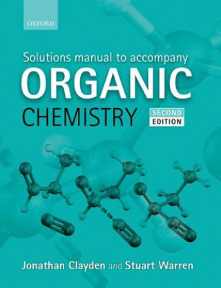 Könyv Solutions Manual to accompany Organic Chemistry Jonathan Clayden