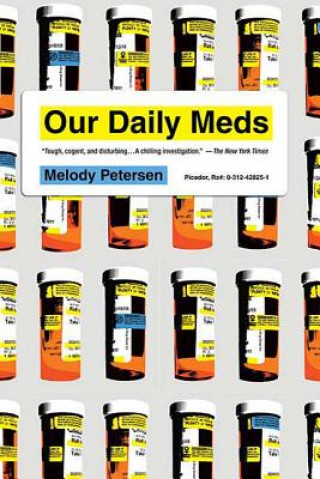 Könyv Our Daily Meds Melody Petersen