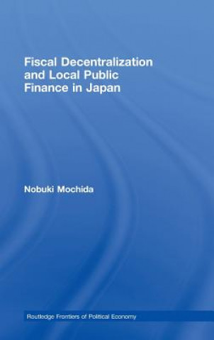 Libro Fiscal Decentralization and Local Public Finance in Japan Nobuki Mochida