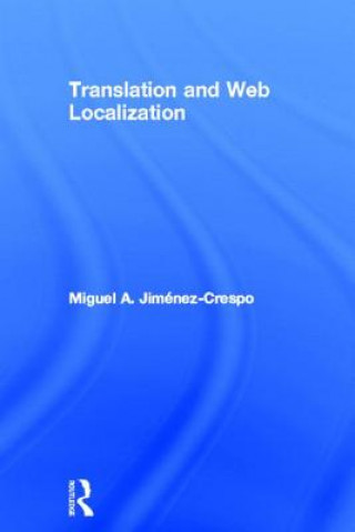 Könyv Translation and Web Localization Miguel A Jimenez-Crespo