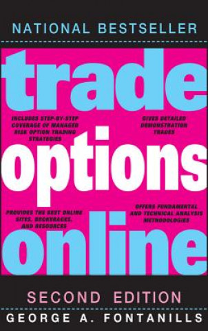 Kniha Trade Options Online 2e George A Fontanills