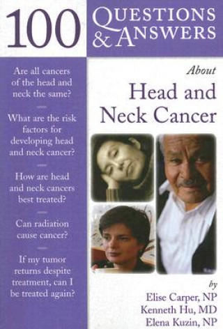 Kniha 100 Questions  &  Answers About Head And Neck Cancer Elise Carper