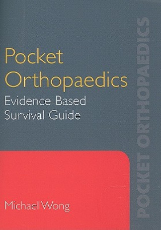 Книга Pocket Orthopaedics: Evidence-Based Survival Guide Michael S Wong