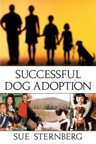 Könyv Successful Dog Adoption Sue Sternberg