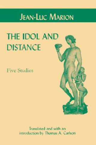 Book Idol and Distance Jean-Luc Marion