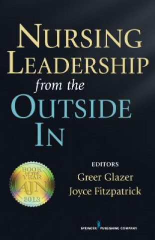 Książka Nursing Leadership from the Outside In Greer Glazer