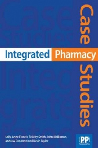 Könyv Integrated Pharmacy Case Studies Felicity J Smith