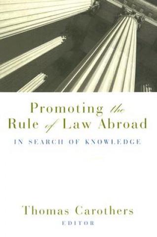 Carte Promoting the Rule of Law Abroad Thomas Carothers