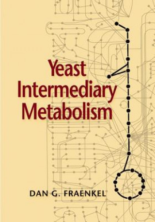 Carte Yeast Intermediary Metabolism Dan G Fraenkel