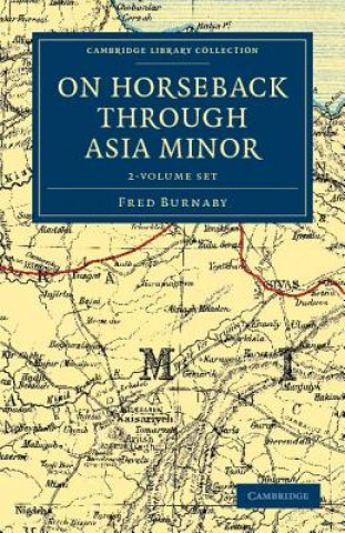 Książka On Horseback through Asia Minor 2 Volume Set Fred Burnaby