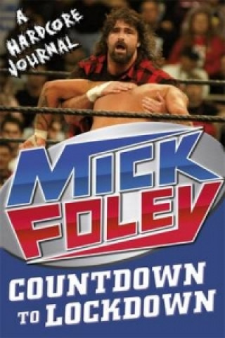 Książka Countdown to Lockdown Mick Foley